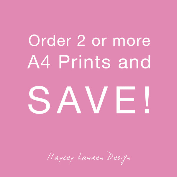 Order 2 or more A4 Prints and SAVE!